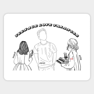 Teenage Love Triangle Magnet